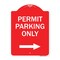 Signmission Permit Parking With Right Arrow, Red & White Aluminum Architectural Sign, 18" x 24", RW-1824-23326 A-DES-RW-1824-23326 - alternate 1